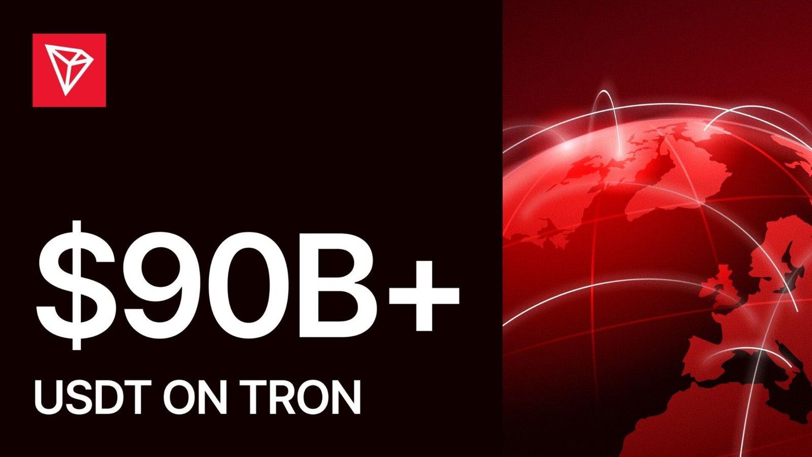 TRON Achieves Over $90 Billion in USDT Supply and Dominates Transfer Volume