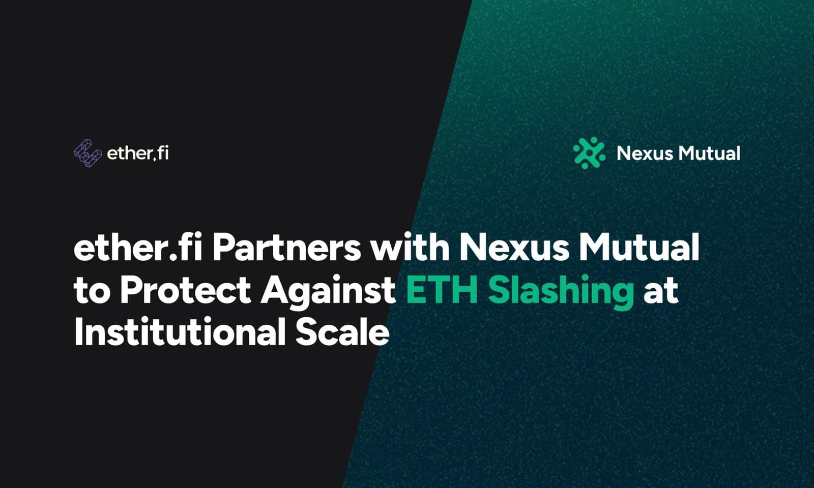 ether.fi Secures Largest ETH Slashing Coverage with Nexus Mutual