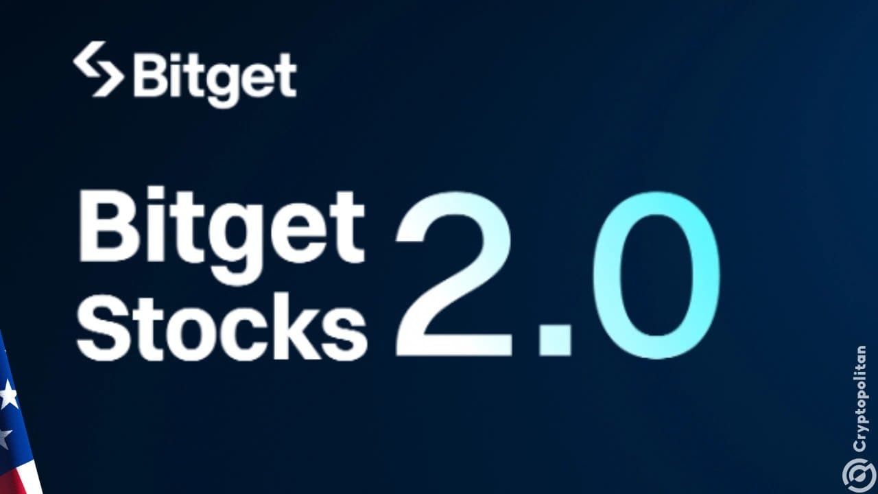 Bitget Launches Stocks 2.0, Enabling Crypto Users to Trade U.S. Stocks