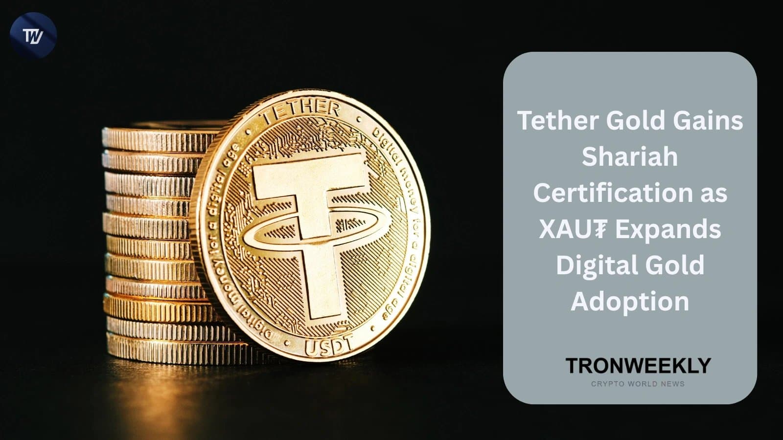 Tether Gold Earns Shariah Certification, Expanding Access to Islamic Finance