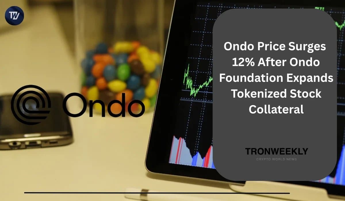 Ondo Token Climbs Over 12% Amid Expansion of Tokenized Stock Collateral