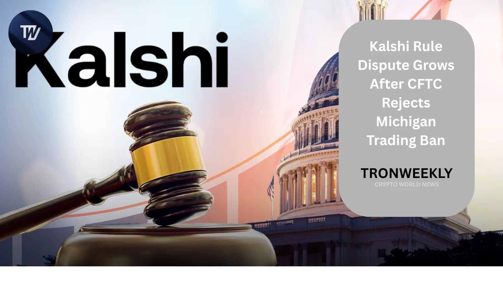 CFTC Upholds Kalshi Trading Amidst Michigan Court Ban