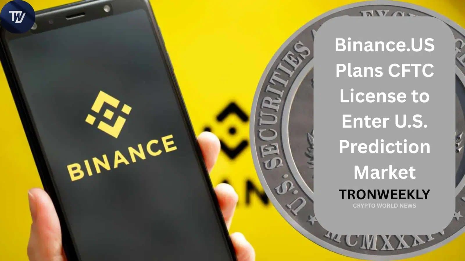Binance.US Aims for CFTC Approval to Launch U.S. Prediction Markets