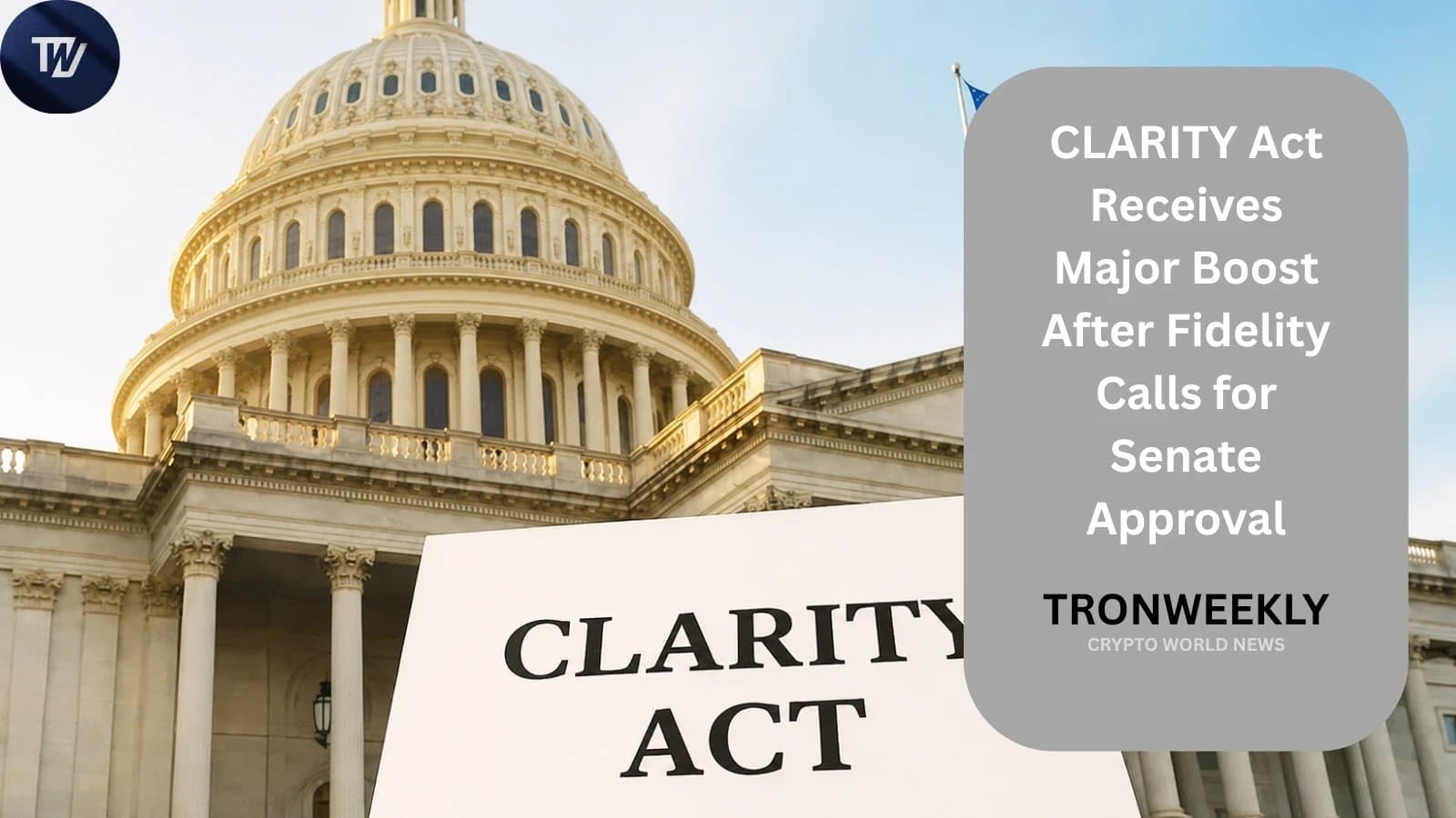 Fidelity Pushes Senate to Approve CLARITY Act for Crypto Regulation