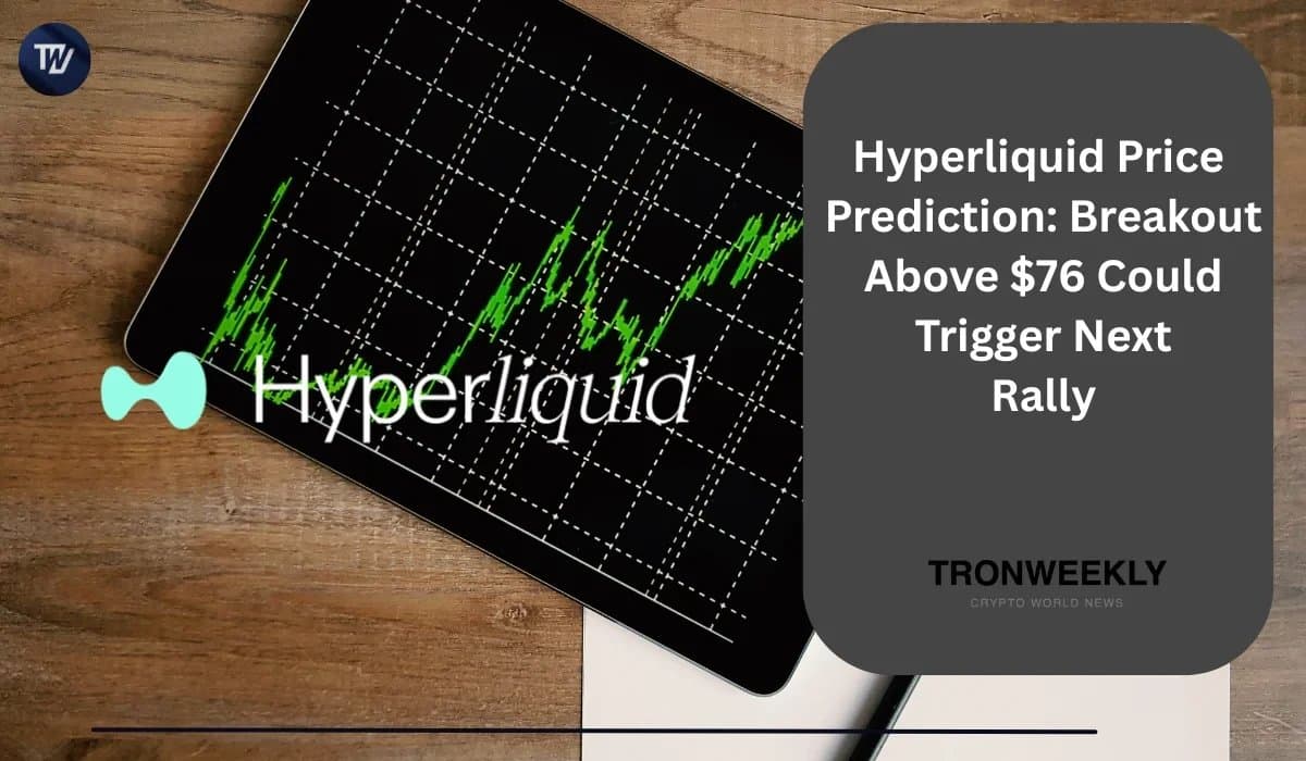 Potential Price Surge for Hyperliquid If It Surpasses $76