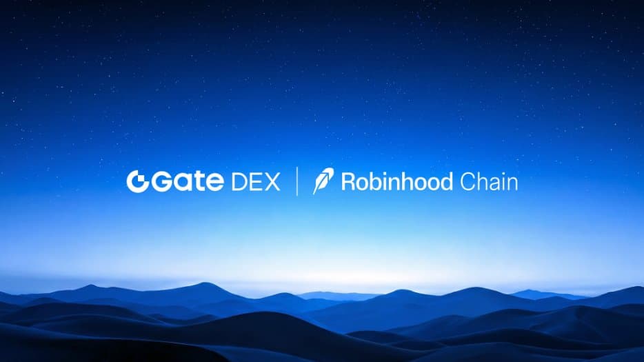 Gate DEX Enhances Multi-Chain Features with Robinhood Chain Integration
