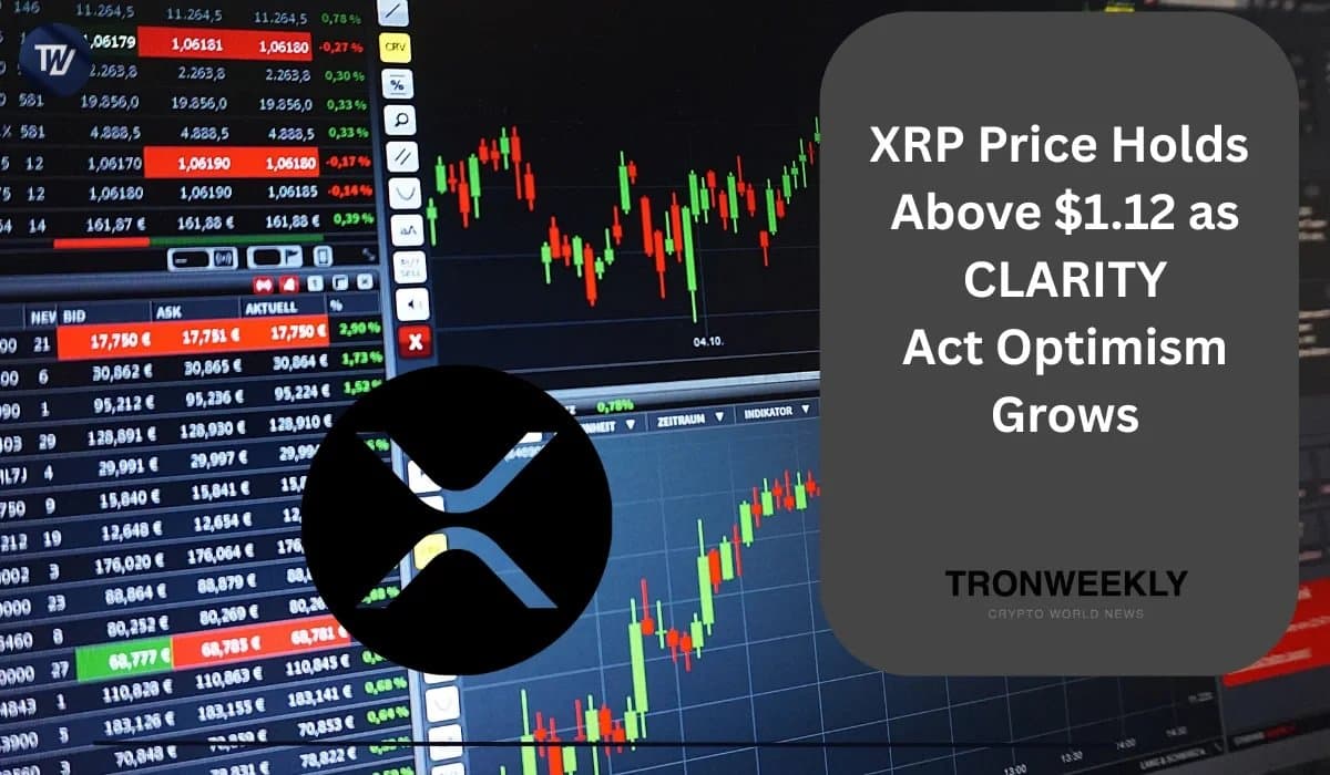 XRP Remains Above $1.12 Amid Optimism for CLARITY Act