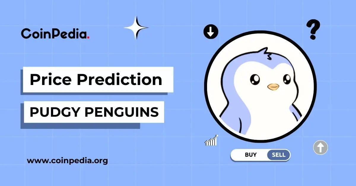 Forecast for Pudgy Penguins Token PENGU Through 2030