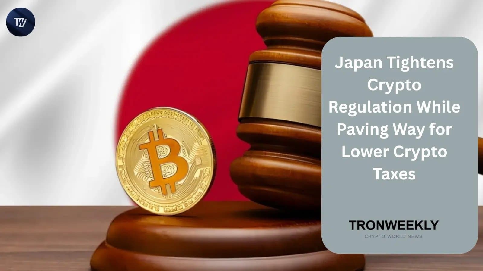 Japan Implements Major Crypto Regulation and Lowers Tax Rates
