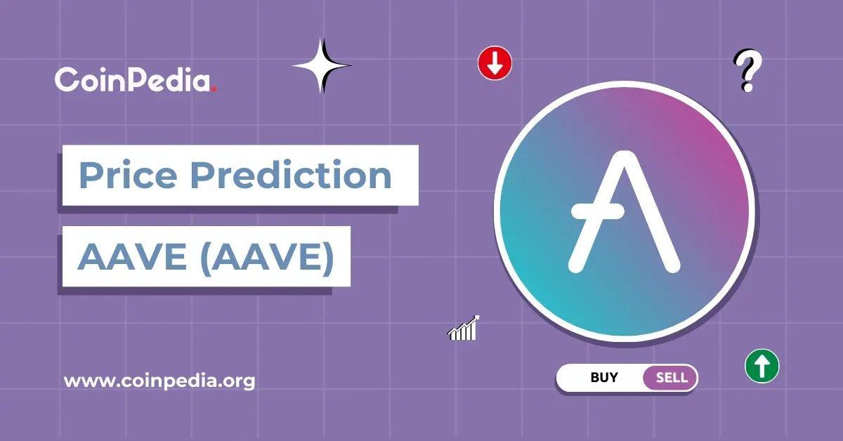 Forecast for Aave (AAVE) Prices Through 2030