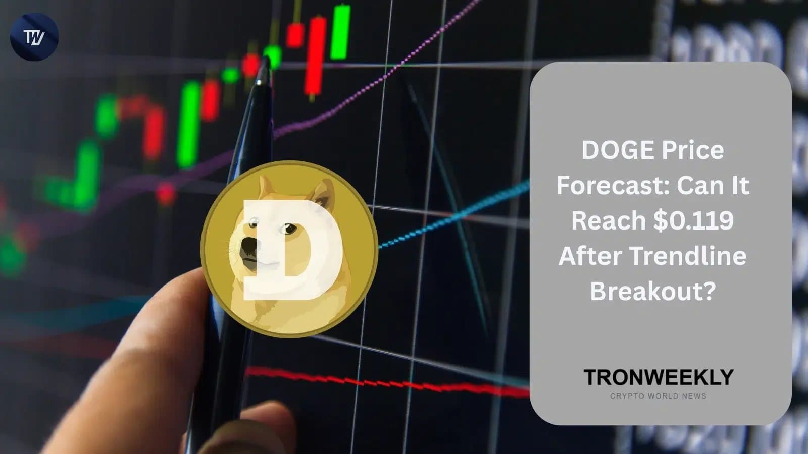 Dogecoin Shows Potential for Price Surge After Trendline Break